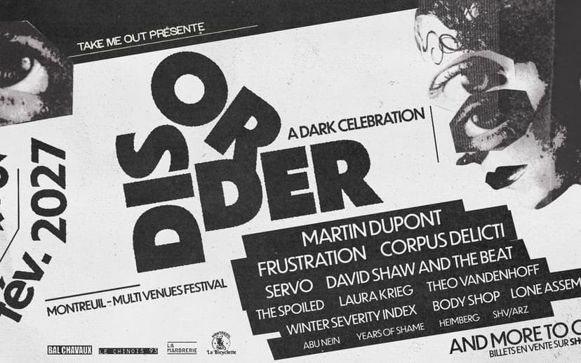 DISORDER FESTIVAL : A Dark Celebration - 6 & 7 Fév. 2027 - Montreuil