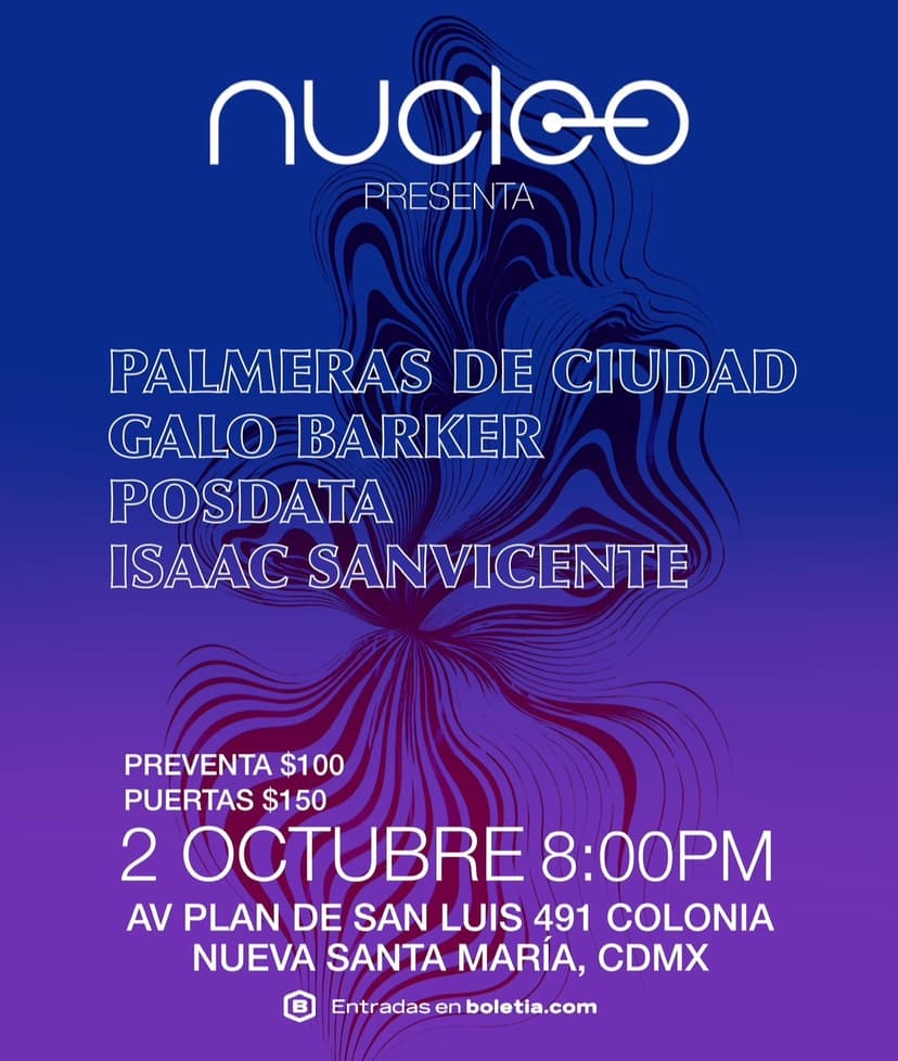 Núcleo // Palmeras de Ciudad / Galo Barker / Posdata / Isaac