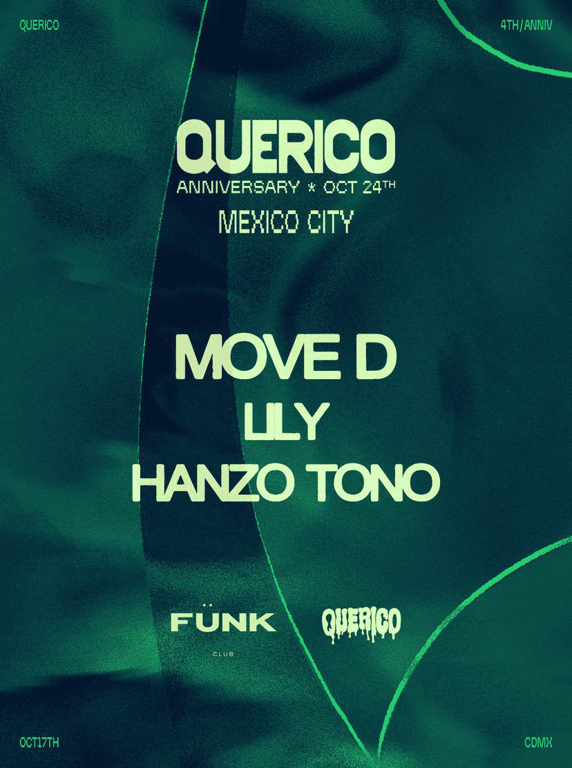 Querico: Move D + Hanzo Tono + Lily — Music · Ciudad de México