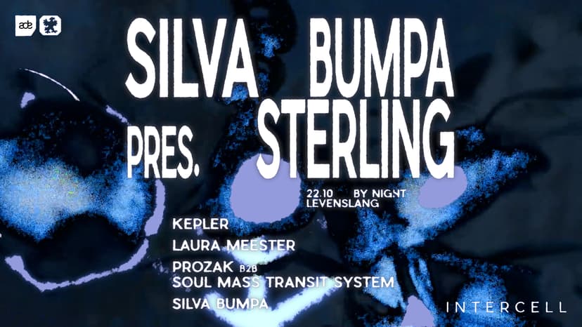 Intercell x Silva Bumpa pres. STERLING - ADE By Night — Música · Amsterdam