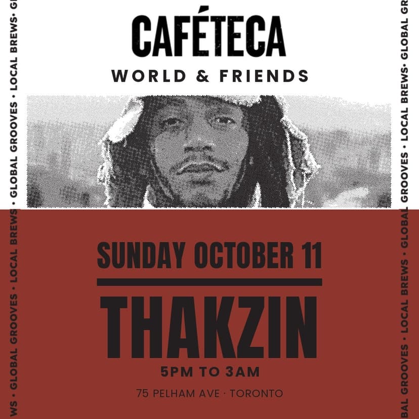 cafeteca world & friends feat. Thakzin — Música · Toronto
