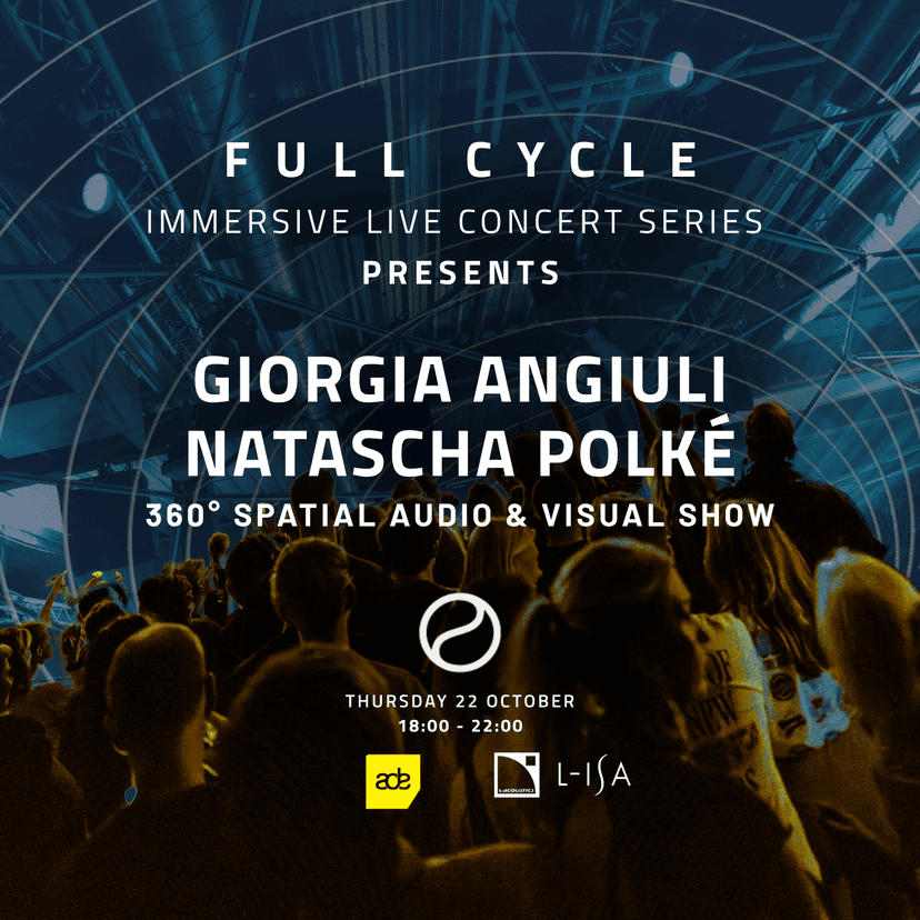 FULL CYCLE: Giorgia Angiuli + Natascha Polké [Spatial Audio Live Concert] — Música · Amsterdam