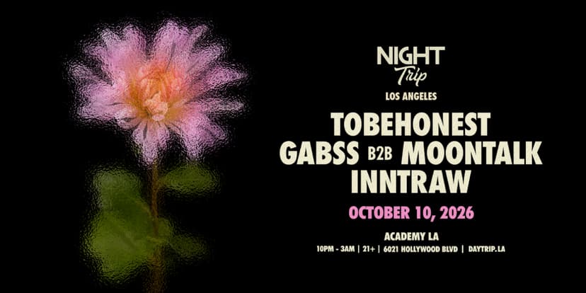 Night Trip LA: TOBEHONEST, Gabss B2B Moontalk, InntRaw — Música · Los Angeles