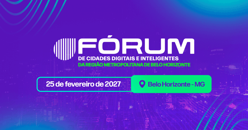 Fórum de Cidades Digitais e Inteligentes da Região Metropolitana de Belo Horizonte — Otros · Belo Horizonte