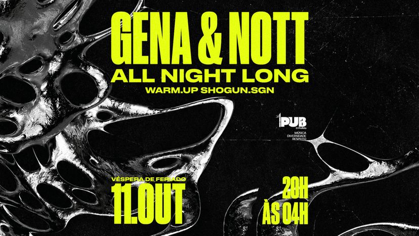 GENA & NOTT ALL NIGHT LONG 11/10