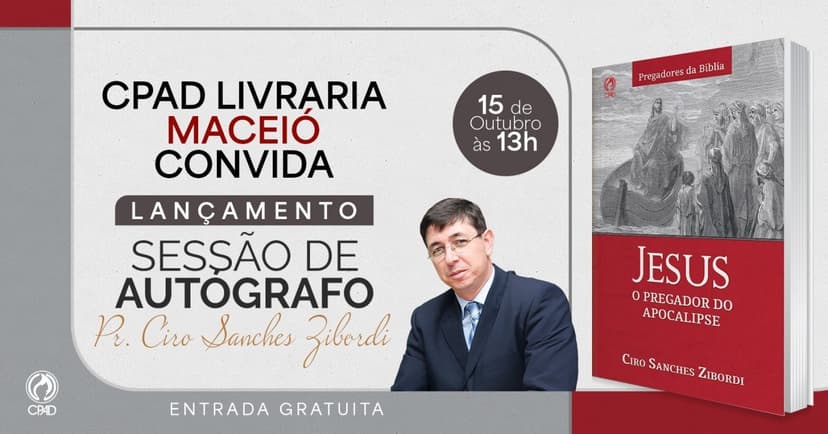 CPAD CONVIDA LIVRARIA MACEIÓ - LANÇAMENTO E SESSÃO DE AUTÓGRAFOS