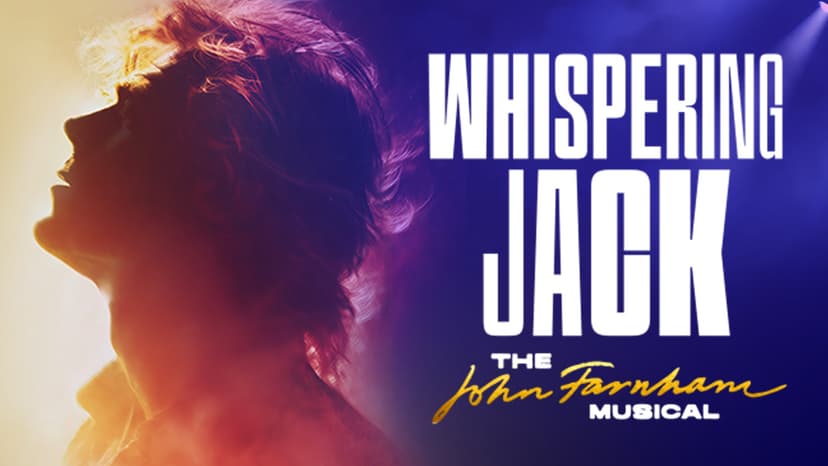 Whispering Jack: The John Farnham Musical — Teatro · Millers Point