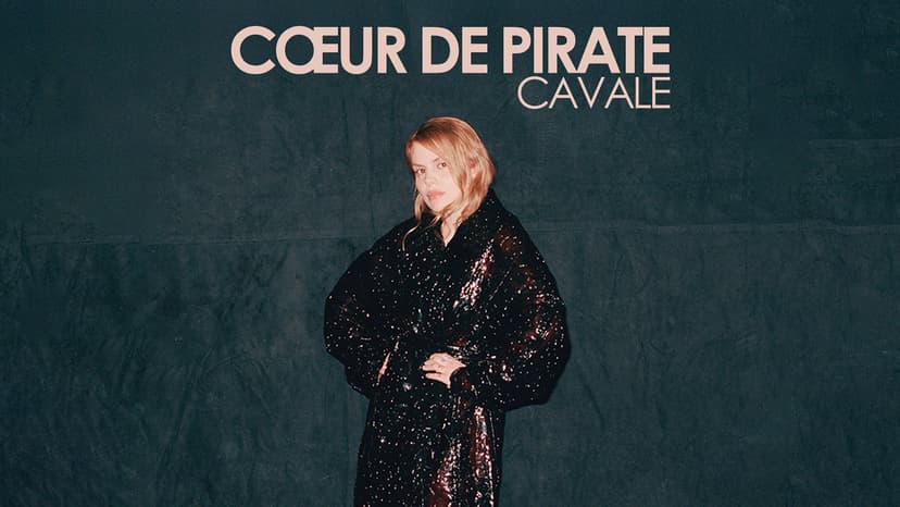 Cœur de Pirate — Música · Mons