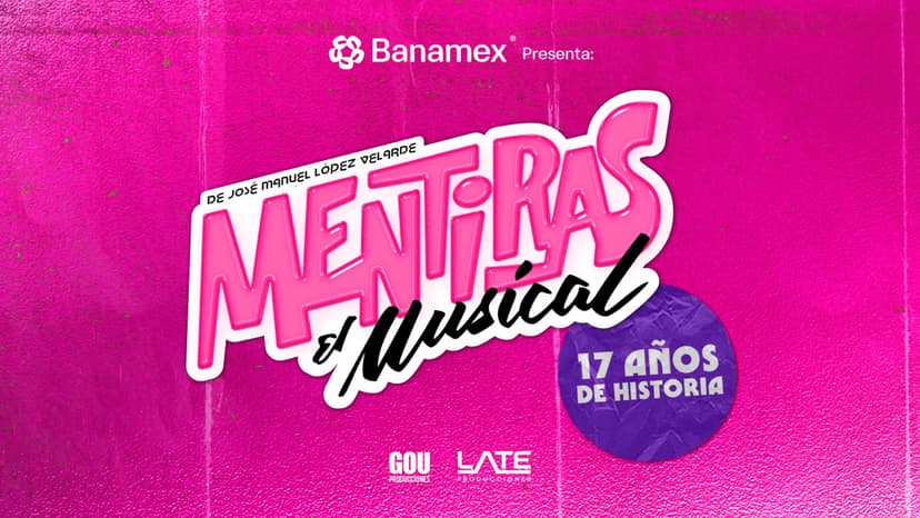 Mentiras el Musical — Teatro · Ciudad de México