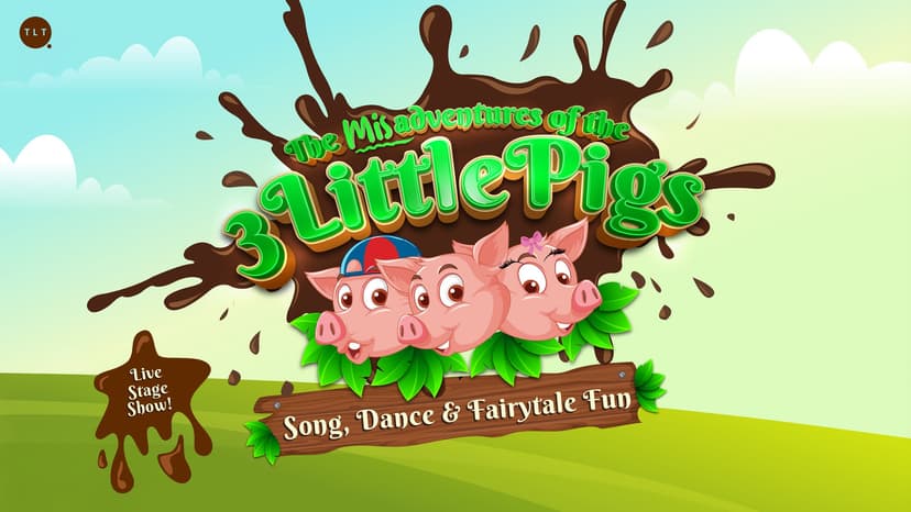 The Misadventures of the 3 Little Pigs — Kids · Galway