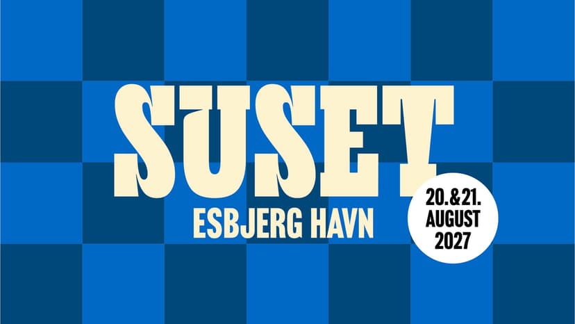 Suset Festival 2027 - Partout / Fri-Sat — Music · Esbjerg