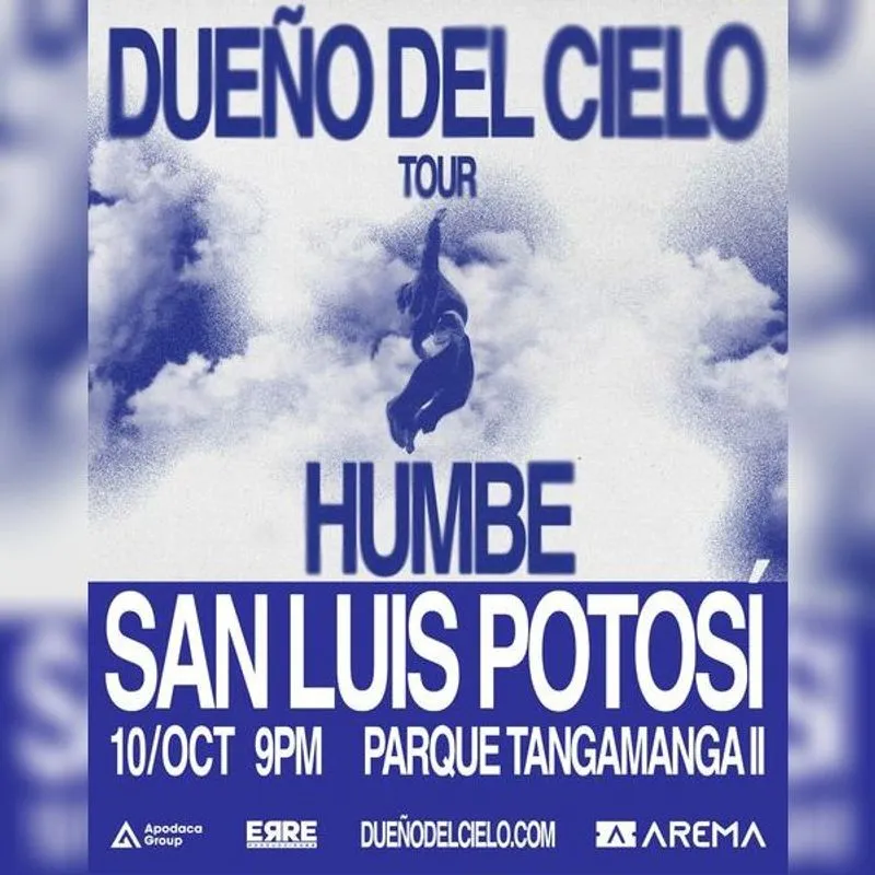 Humbe - Dueño del cielo tour en San Luis Potosi