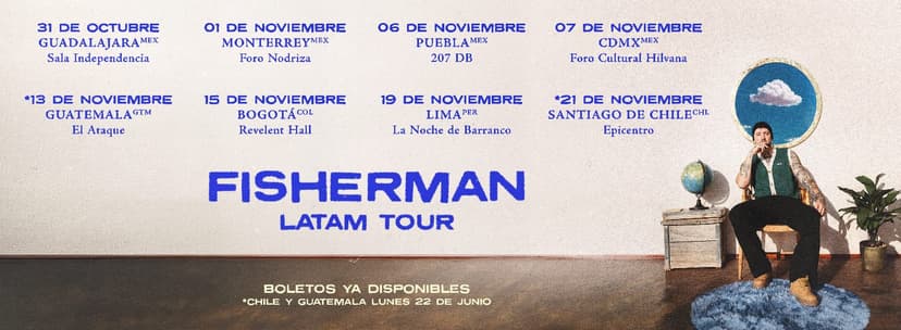 Cyclo en CDMX Presenta ¨fisherman Latam Tour 2026¨ — Música · Ciudad de México