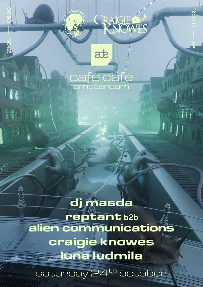Alien Communications x Craigie Knowes ADE with DJ Masda, Reptant & Luna Ludmila — Music · Amsterdam
