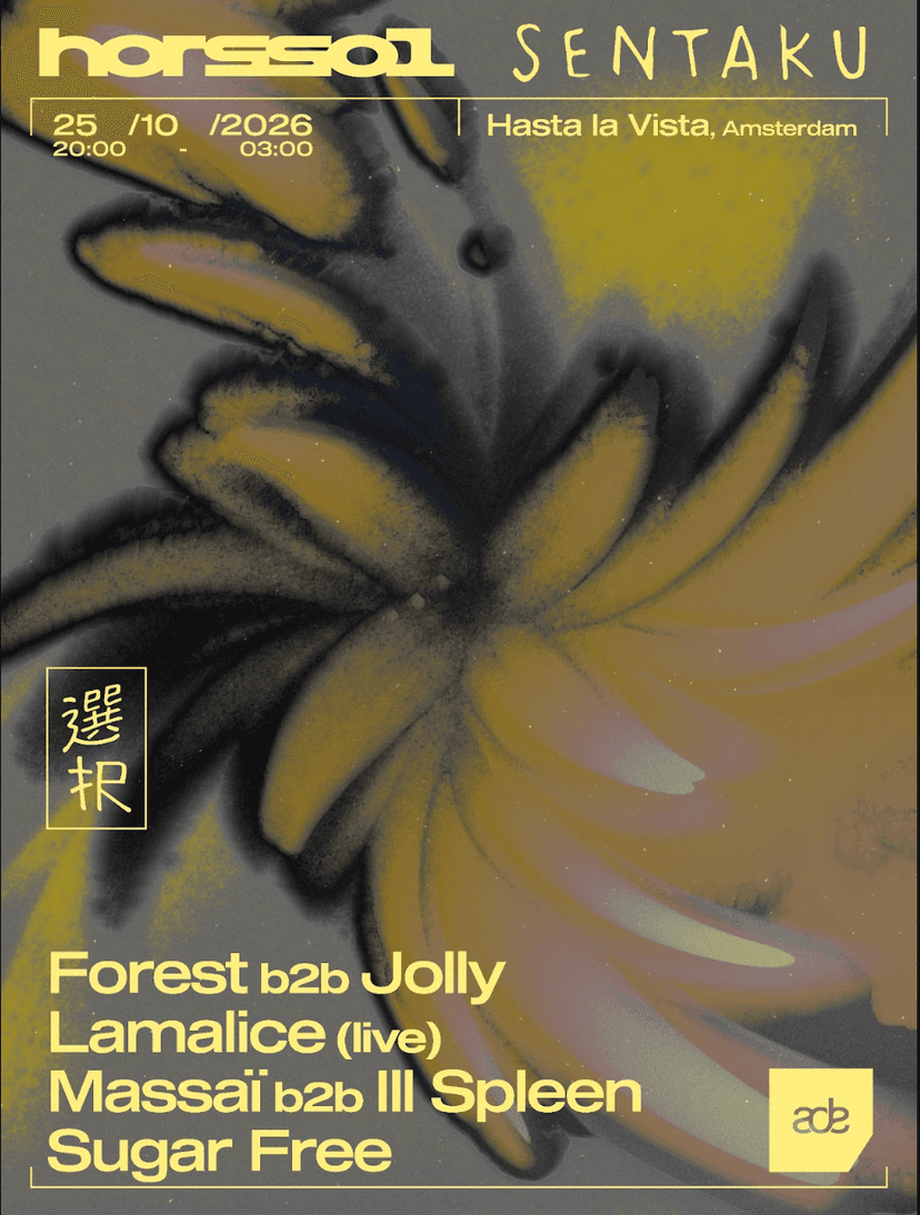 HORS-SOL x Sentaku — ADE: Sugar Free, Forest b2b Jolly, LAMALICE (live), Massaï b2b Ill Spleen — Música · Amsterdam