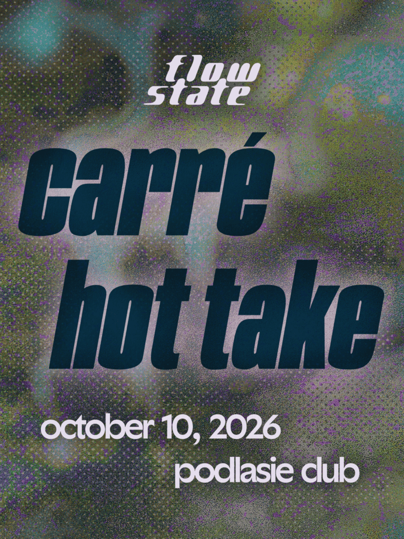 Flow State with Carré and Hot Take — Música · Chicago