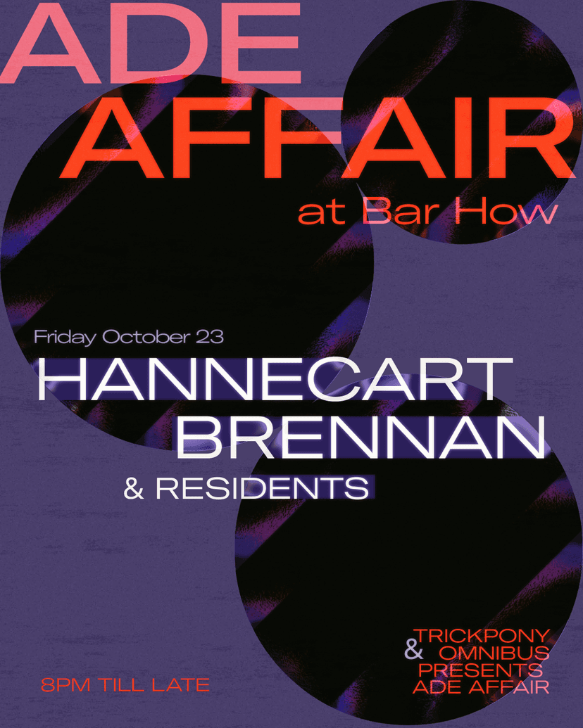 Trickpony x Omnibus: ADE Affair with Brennan & Hannecart — Music · Amsterdam
