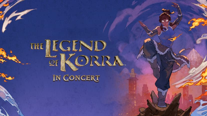 THE LEGEND OF KORRA IN CONCERT — Music · Minneapolis