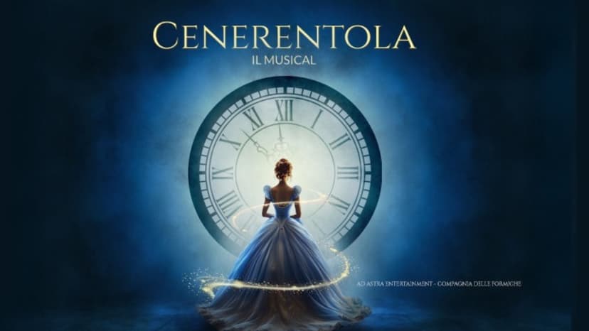 CENERENTOLA Il Musical — Theater · Padova